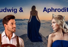 Ludwig und Aphrodite