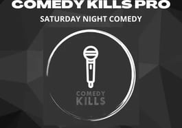 Comedy Kills – Saturday Night Comedy