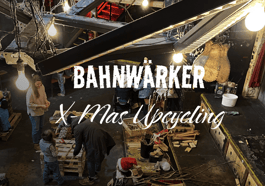 Bahnwärker X-Mas Upcycling