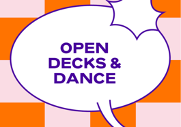 Open Decks & Dance