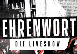 Ehrenwort – Die Liveshow