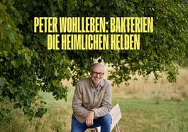 Peter Wohlleben: Bakterien – die heimlichen Helden