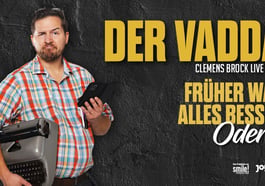 Clemens Brock – Der Vadda – Früher war alles besser, oder?