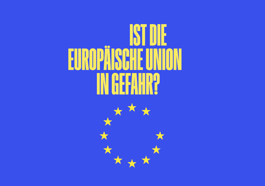Rechtsruck in Europa – ist die europäische Union in Gefahr?