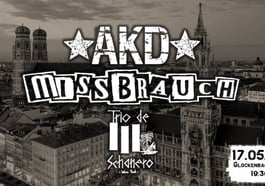 AKD + Missbrauch + Trio de Schanero