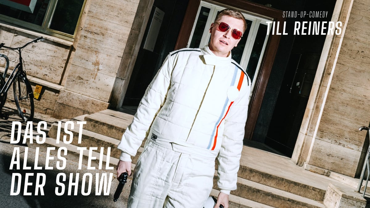 Till Reiners – Das ist alles Teil der Show