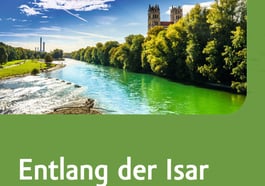 Gabriele Rüth »Entlang von Isar & Loisach«
