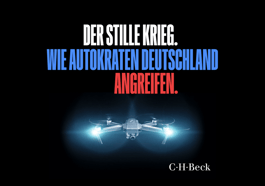 Der stille Krieg. Wie Autokraten Deutschland angreifen.