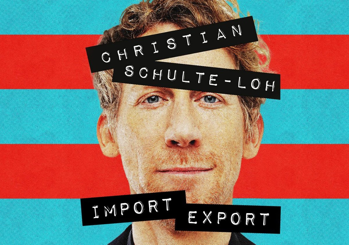 Christian Schulte-Loh – Import Export