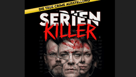 Serienkiller – Die True-Crime-Ausstellung