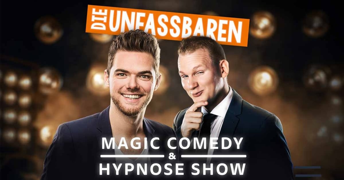 Die Unfassbaren – Magic Comedy & Hypnose