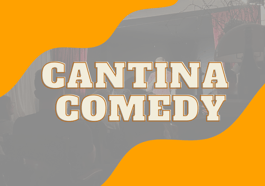 Cantina Comedy