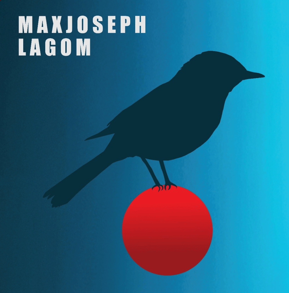 Album cover: a black bird silhouette perched on a red ball against a blue gradient background; 'MAX JOSEPH LAGOM' text in the top-left.