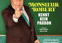 Monsieur Robert kennt kein Pardon