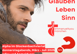 Entdecke Glauben, Leben, Sinn! Alpha im Glockenbachviertel
