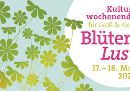 Kulturwochenende BlütenLust