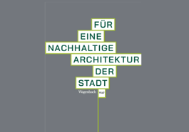 Für eine nachhaltige Architektur der Stadt