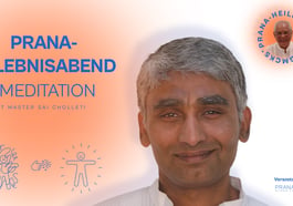 Prana-Erlebnisabend mit Master Sai Cholleti
