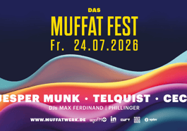 Das Muffat Fest mit Jesper Munk + Telquist + CECI + DJs Max Ferdinand & Phillinger
