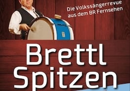 Die große LIVE-TOUR 2025 der BR Brettl-Spitzen – Die Kultsendung des BR Fernsehens live vor Ort!