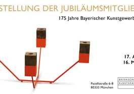 175 Jahre Bayerischer Kunstgewerbeverein – Jubiläumsausstellung