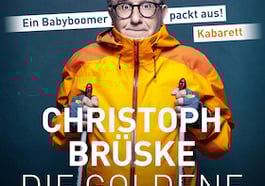 Christoph Brüske: Die Goldene Generation – Ein Babyboomer packt aus!