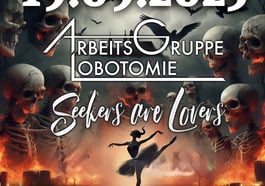 Arbeitsgruppe Lobotomie + Seekers are Lovers + das neue Elend