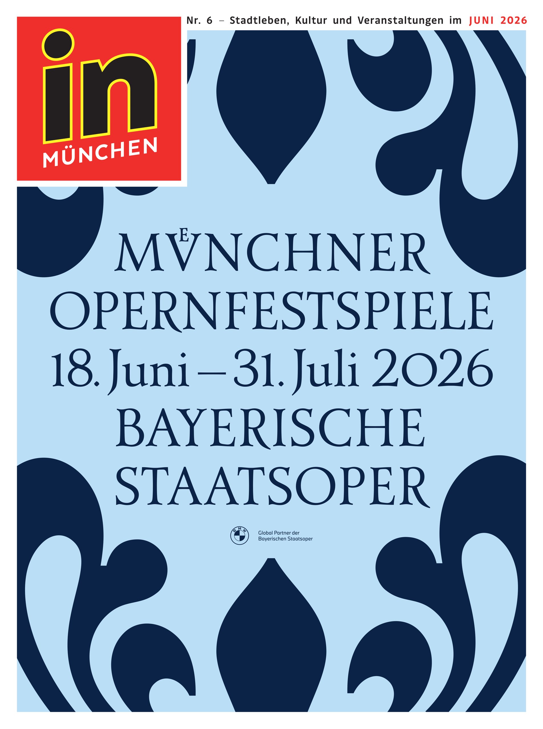 Poster for Münchner Opernfestspiele 2026 (18 Juni–31 Juli 2026) at Bayerische Staatsoper, featuring the red 'in München' logo.