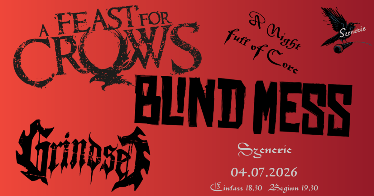 A Feast for Crows + Blind Mess + Grindset