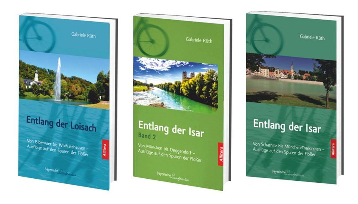 Gabriele Rüth „Entlang von Isar & Loisach – Ausflüge auf den Spuren der Flößer“