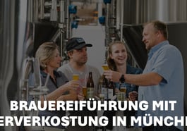 Münchens Bierhandwerk entdecken