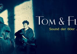 Tom & Flo – Sound der 60er Jahre