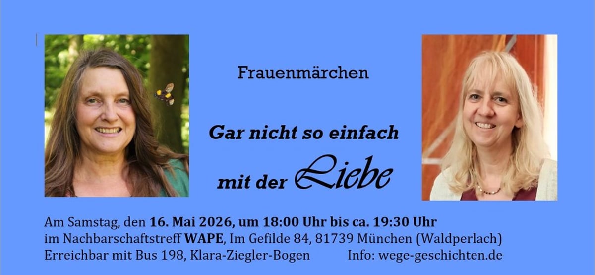 Gar nicht so einfach mit der Liebe – Frauenmärchen I
