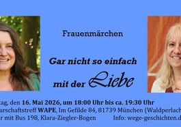 Gar nicht so einfach mit der Liebe – Frauenmärchen I