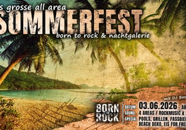 Das große All Area Sommerfest – Born to Rock meets Nachtgalerie