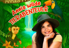 Annika Preil – Annis wilde Tierabenteuer