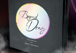 Beyond Drag