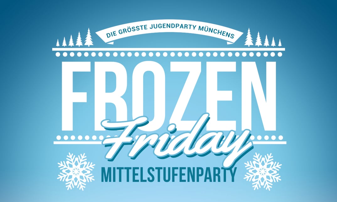 Münchner Mittelstufenparty: Frozen F...