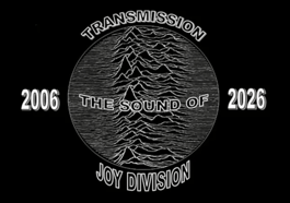 Transmission – The Sound of Joy Division (UK) – 20th Anniversary Tour 2026