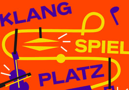 Klang Spiel Platz – Schauburg Labor – Familien Workshop