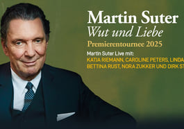 Martin Suter – Wut und Liebe – Premierentournee 2025