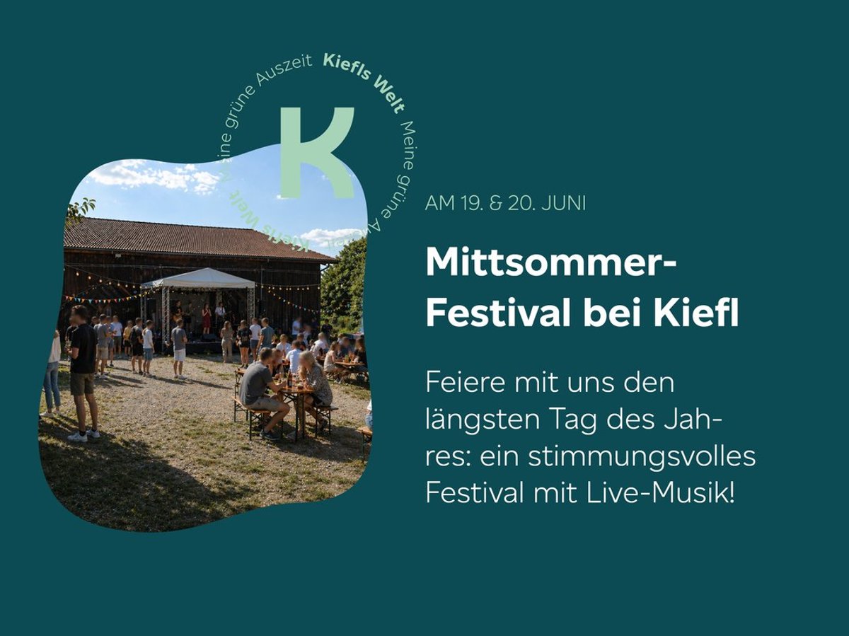 Kiefl Mittsommer-Festival