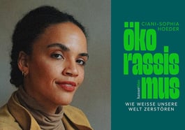 Ökorassismus. Wie Weiße unsere Welt zerstören