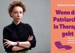 Katharina Linnepe: »Wenn das Patriarchat in Therapie geht«