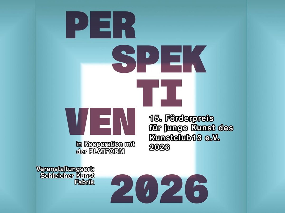 Perspektiven 2026. Förderpreis für junge Kunst