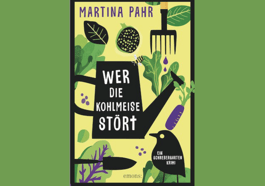 Schrebergartenkrimi „Wer die Kohlmeise stört“
