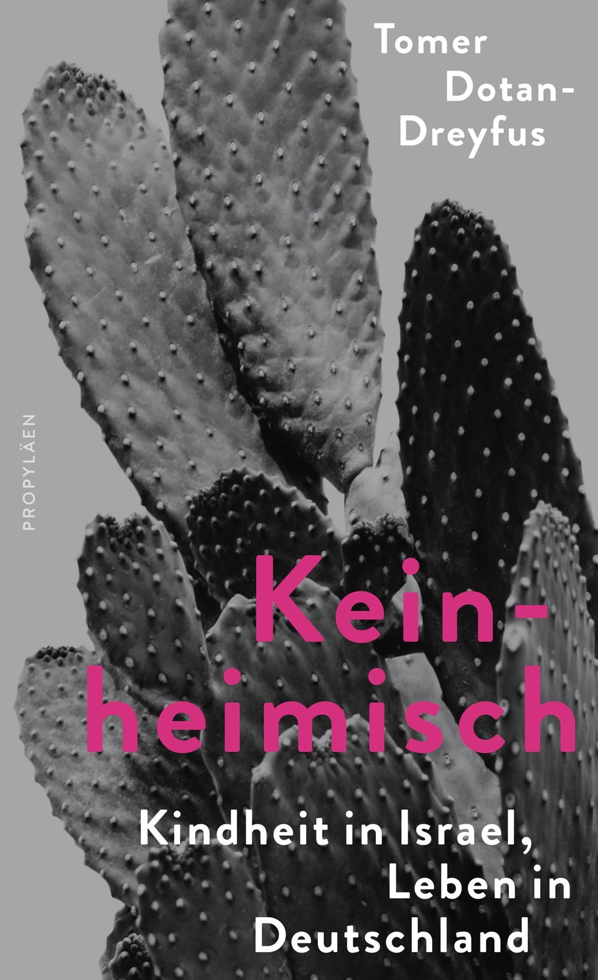 Tomer Dotan-Dreyfus „Keinheimisch“