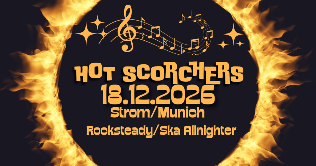 Hot Scorchers – Rocksteady/Ska Allnighter