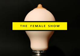The Female Show 2026