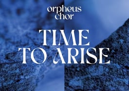 Orpheus Chor München: Time to arise